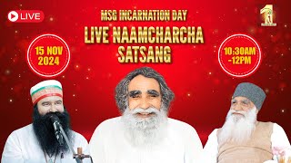 15 Nov 2024  Incarnation Day  Live Naamcharcha Satsang  Sirsa SaintMSGInsan [upl. by Trumann]