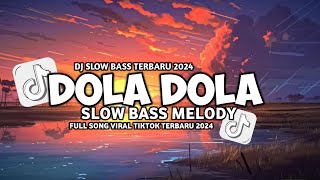 DJ DOLA DOLA X KASE TINGGAL REMIX FULL BASS 2024 [upl. by Hujsak]