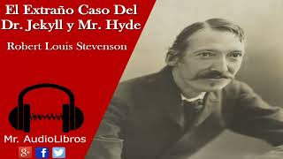 El Extraño Caso Del Dr Jekyll y Mr Hyde  Robert Louis Stevenson  Audiolibro Completo [upl. by Loreen]