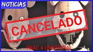 FNAC 4 No Oficial CANCELADO  Nueva Información importante [upl. by Rochella140]