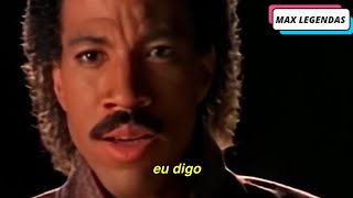 Lionel Richie  Say You Say Me Tradução Legendado Clipe Oficial [upl. by Turro378]