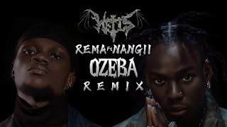 Rema OZEBA remix ft Nangii [upl. by Ehcsrop181]