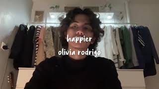 happier  olivia rodrigo cover [upl. by Kelcy837]