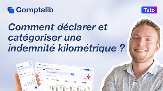 TUTO  Comment déclarer et catégoriser une indemnité kilométrique [upl. by Enovahs]