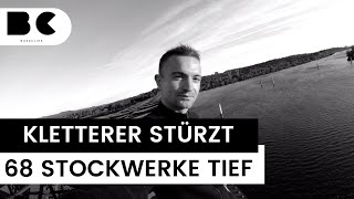 Kletterer stürzt 68 Stockwerke in den Tod [upl. by Husch]