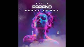 Rdydy  DDBK Parano Remix Kompa [upl. by Shafer]