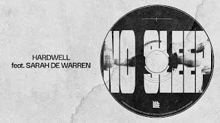 Hardwell feat Sarah de Warren  No Sleep Lyric Video [upl. by Aehtna]