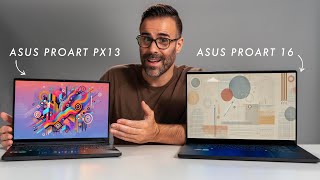 ASUS ProArt PX13 vs ProArt P16  Incredible Performance [upl. by Naimerej810]