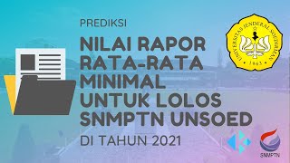 Nilai RataRata Rapor Minimal untuk Lolos SNMPTN Unsoed 2021 [upl. by Ahsenroc]