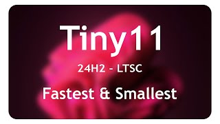 Tiny11 24H2  Latest  Fastest  Smallest Windows  Gaming amp Productivity Boost 📈 [upl. by Akeit]