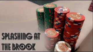 SPLASHING at The Brook  Poker Vlog 23 [upl. by Aicinet]