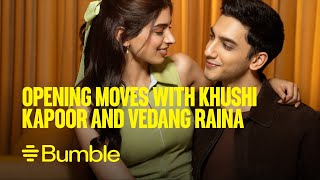 Try a new way to Make the First Move with Khushi Kapoor and Vedang Raina [upl. by Ahen476]