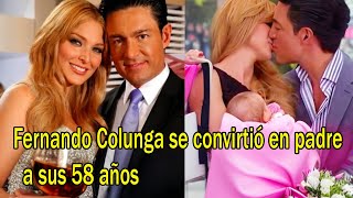 Fernando Colunga se convirtió en padre a sus 58 años [upl. by Trebo]