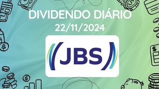 Dividendos do dia 22112024  JBSS3  JBS [upl. by Hermia]