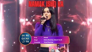 Shraddha Mishra  Namak Ishq Ka  Saregamapa 2024 [upl. by Atinrahc]