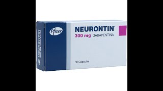 كل ما تريد معرفته عن نيورونتين في علاج الامراض العصبية Every thing about Neurontin [upl. by Olimpia]