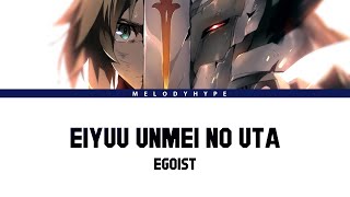 FateApocrypha Opening Full 『Eiyuu Unmei no Uta』by EGOIST Lyrics [upl. by Imuyam]