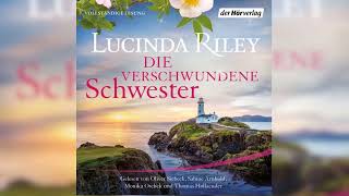 Die verschwundene Schwester 13 Von Lucinda Riley  HörbuchRomane [upl. by Dyob]