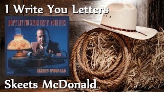 Skeets McDonald  I Write You Letters [upl. by Kostman]