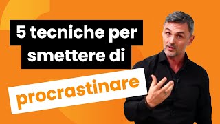 5 tecniche per smettere di procrastinare  Filippo Ongaro [upl. by Plumbo]