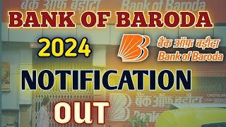 BANK OF BARODA NOTIFICATION2024LATEST OTIFICATIONLATEST JOB NOTIFICATIONALL OVER INDIA JOBS [upl. by Ettenoj]