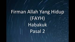 Habakuk 02 Firman Allah Yang Hidup FAYH  1989 [upl. by Ys22]