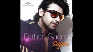 Farhan Saeed  Sajna Official Vedio Song [upl. by Daph357]