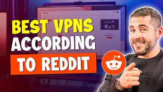 Best VPN According To Reddit in 2024 [upl. by Gildas]