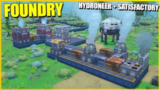 Este JUEGO es EL HIJO de SATISFACTORY  HYDRONEER  FOUNDRY  Gameplay Español [upl. by Burrell]