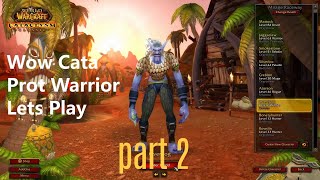 Wow Cata Prot Warrior Lets Play Part 2 [upl. by Werbel]