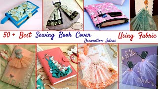 50 Tailoring Book📕 Cover Decoration Ideas Using😘Fabric  Silai book cover ki designing kaise kre [upl. by Elyn]