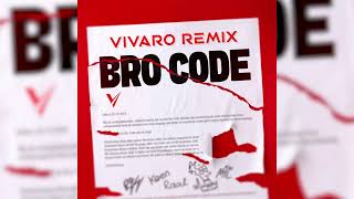 Bankzitters  Bro Code Vivaro Remix [upl. by Ralaigh]