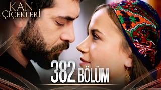 Kan Çiçekleri 382 Bölüm [upl. by Kendricks]