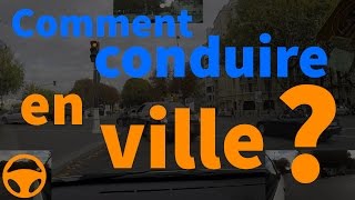 Comment conduire en ville [upl. by Adnauq]