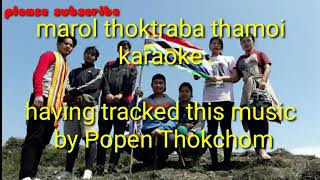 Marol thoktraba thamoi Ranbir thouna karaoke [upl. by Neelcaj]