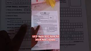 Uco bank KYC form fill 2024 new update 💥 uco bank kyc from kaise bhare llshorts viralshorts viral [upl. by Ennyl419]