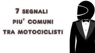 7 SEGNALI TRA MOTOCICLISTI [upl. by Dunlavy448]