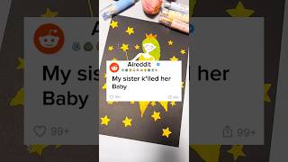 My Sister Klled Her Baby redditstorries askredditstories viralvideo [upl. by Palma]