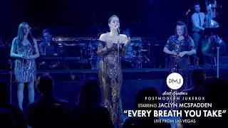 Every Breath You Take  The Police Postmodern Jukebox Live From Las Vegas ft Jaclyn McSpadden [upl. by Aleel114]