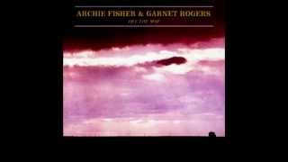 JOY OF MY HEART Eilean Muile LIVE ARCHIE FISHER amp GARNET ROGERS LYRICS [upl. by Agee378]