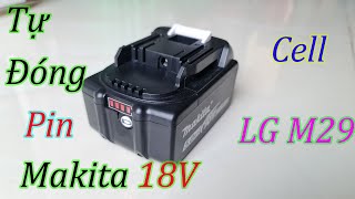 Hướng Dẫn Tự Đóng Pin Makita 18V 5S2P Tại Nhà Chi Tiết  Pin Phổ Thông [upl. by Nnahgem513]