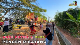 PENGEN DISAYANG  Arak arakan ANDI PUTRA 1  Desa UJUNG PENDOK [upl. by Evania]