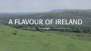 A Flavour of Ireland  County Fermanagh [upl. by Loy]