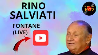 Rino Salviati  Fontane [upl. by Caitrin]