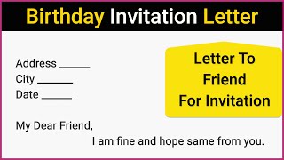 Letter To Friend For Birthday Party Invitation  Letter Writing In English [upl. by Wyne615]