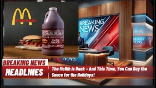 The McRib is Back – And This Time You Can Buy the Sauce for the Holidays [upl. by Llevaj]