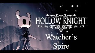 Hollow Knight Walkthrough  Tower of Love amp Watcher Knights Part 28 [upl. by Anelahs]