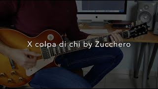 quotX colpa di chiquot by Zucchero guitar tab at the end of the video [upl. by Ahcsat]