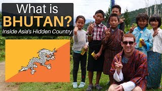 What is BHUTAN Inside Asias Hidden Country [upl. by Groark716]