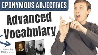 EPONYMOUS ADJECTIVES  Advanced Vocabulary You Probably Dont Know [upl. by Eimrots]